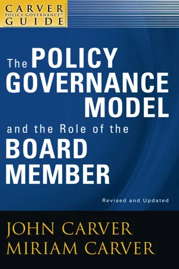 Cover of The Policy Governance Model and the Role of the Board Member