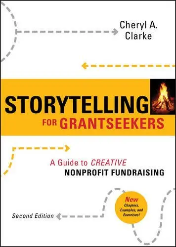 Cover of Storytelling for Grantseekers