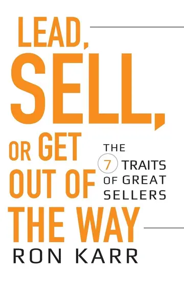 Cover of Lead, Sell, or Get Out of the Way