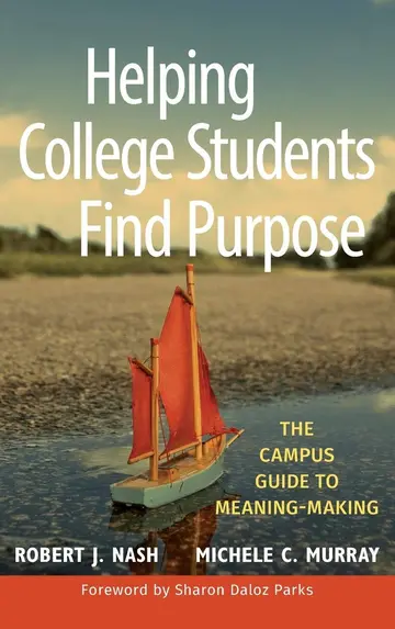 Cover of Helping College Students Find Purpose