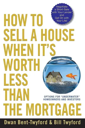 Cover of How to Sell a House When It's Worth Less Than the Mortgage