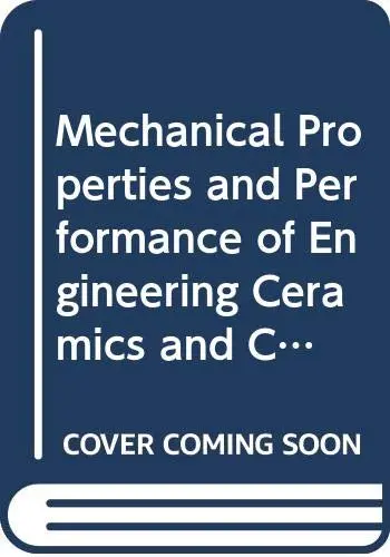 Cover of Mechanical Properties and Performance of Engineering Ceramics and Composites IV