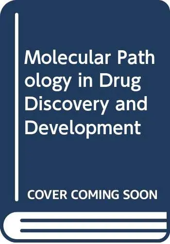 Cover of Molecular Pathology in Drug Discovery and Development