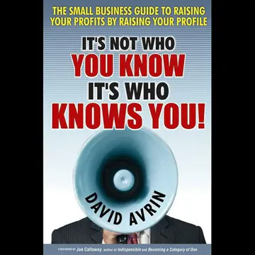Cover of It′s Not Who You Know –– It′s Who Knows You!