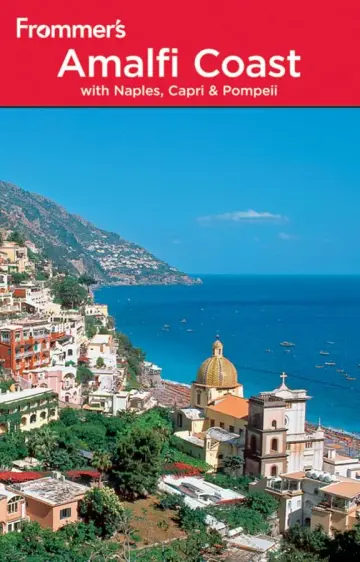 Cover of Frommer's Amalfi Coast with Naples, Capri & Pompeii