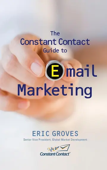 Cover of The Constant Contact Guide to Email Marketing