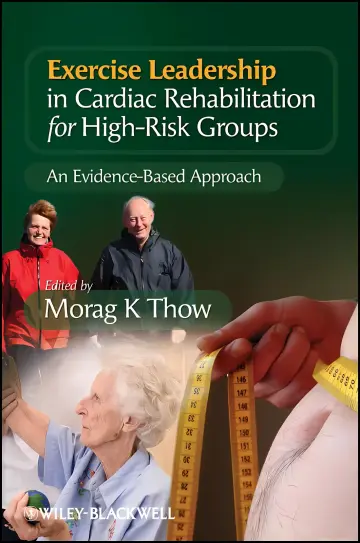 Cover of Exercise Leadership in Cardiac Rehabilitation for High Risk Groups