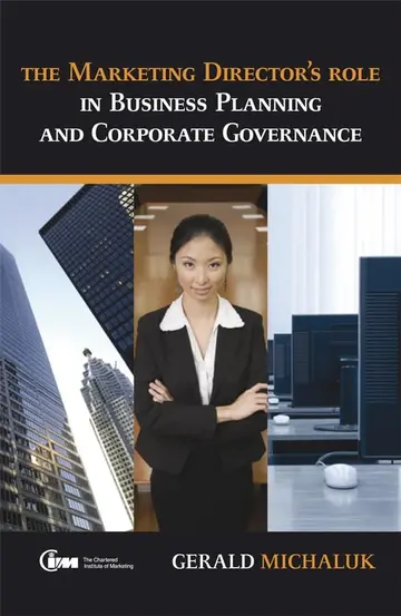 Cover of The Marketing Director's Role in Business Planning and Corporate Governance