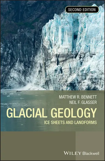 Cover of Glacial Geology - Ice Sheets and Landforms 2E