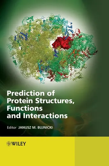 Cover of Prediction of Protein Structures, Functions, and Interactions