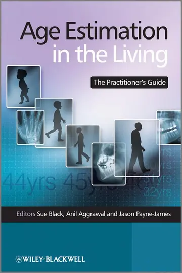 Cover of Age Estimation in the Living the Practitioners Guide