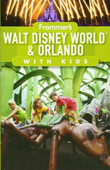 Cover of Frommer′s® Walt Disney World and Orlando with Kids