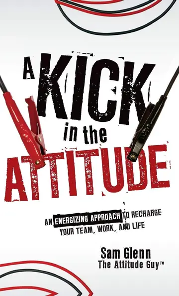 Cover of A Kick in the Attitude