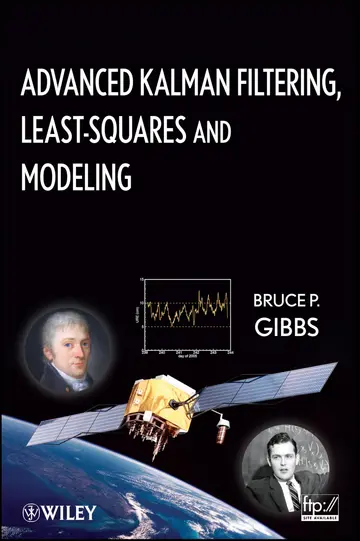 Cover of Advanced Kalman Filtering, Least-Squares and Modeling
