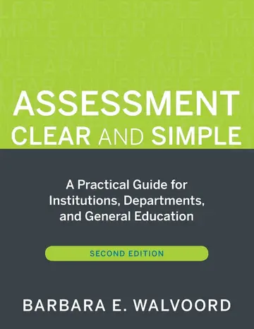 Cover of Assessment Clear and Simple - A Practical Guide for Institutions Departments and General Education 2e