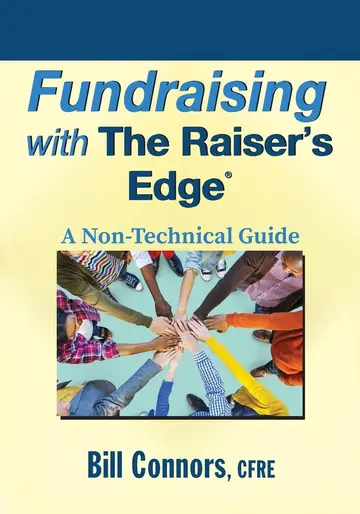 Cover of Fundraising with the Raisers Edge