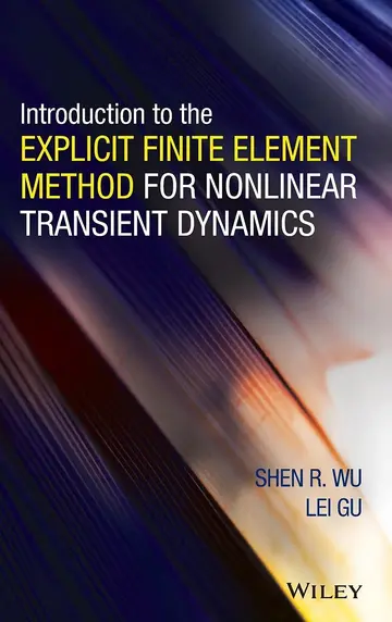 Cover of Introduction to the Explicit Finite Element Method for Nonlinear Transient Dynamics