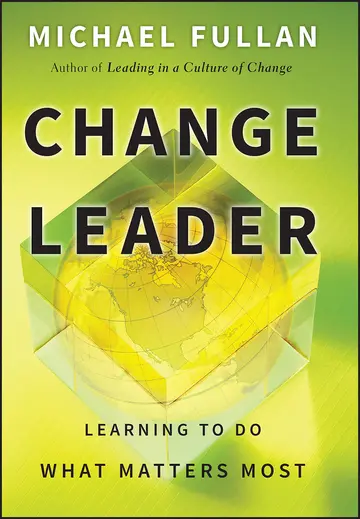 Cover of Change Leader - Learning to Do What Matters Most