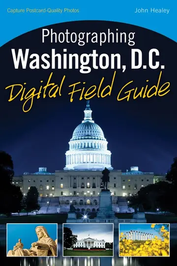 Cover of Photographing Washington D.C. Digital Field Guide