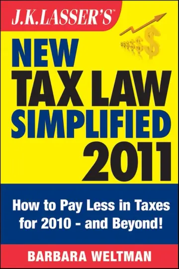 Cover of J.K. Lasser′s New Tax Law Simplified 2011