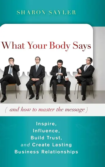 Cover of What Your Body Says and How to Master the Message