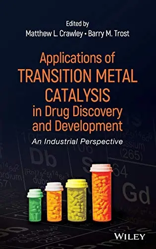 Cover of Applications of Transition Metal Catalysis in Drug Discovery and Development