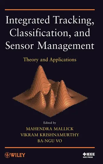 Cover of Integrated Tracking, Classification, and Sensor Management