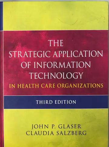 Cover of The Strategic Application of Information Technology in Health Care Organizations