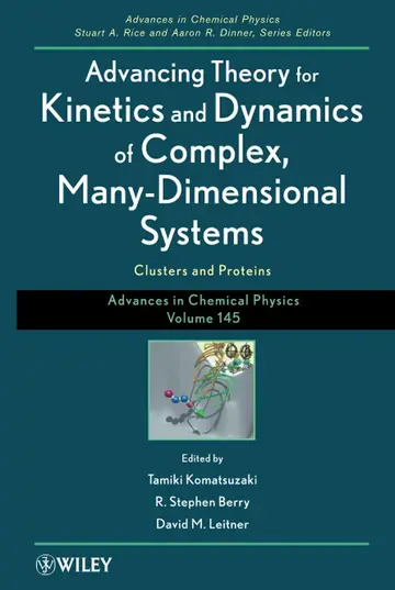 Cover of Advancing Theory for Kinetics and Dynamics of Complex, Many-Dimensional Systems