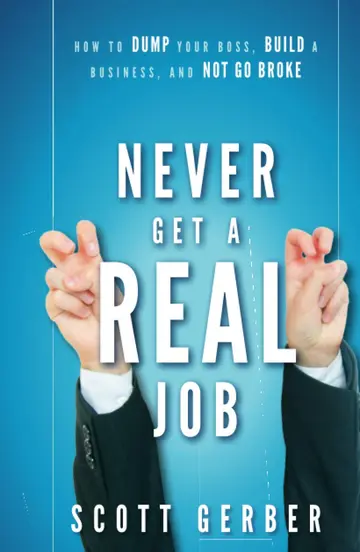 Cover of Never Get a "Real" Job