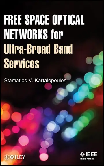 Cover of Free Space Optical Networks for Ultra-Broad Band Services