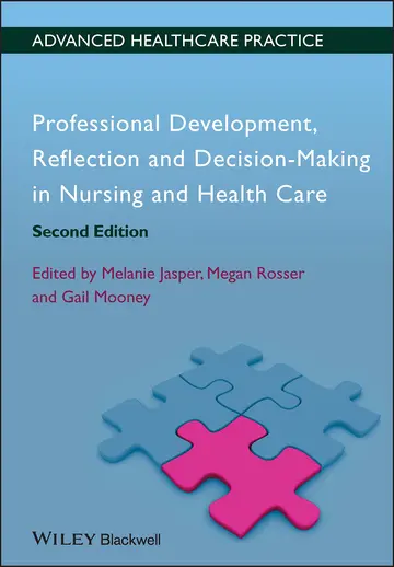 Cover of Professional Development, Reflection and Decision-Making in Nursing and Healthcare