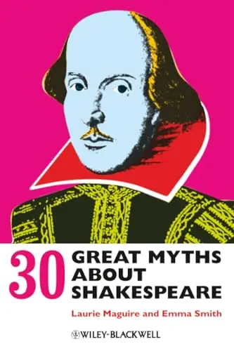 Cover of 30 Great Myths About Shakespeare