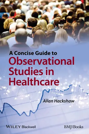 Cover of A Concise Guide to Observational Studies in Healthcare