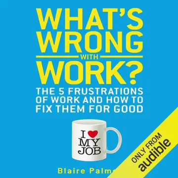 Cover of What′s Wrong with Work?