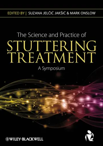 Cover of The Science and Practice of Stuttering Treatment