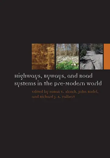Cover of Highways, Byways, and Road Systems in the Pre-Modern World