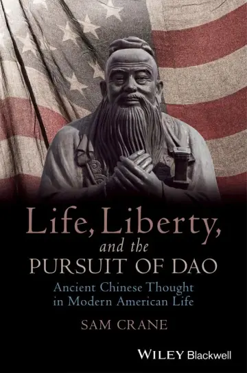 Cover of Life, Liberty, and the Pursuit of Dao