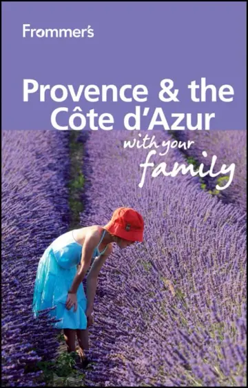 Cover of Frommer′s® Provence and Cote d′Azur with Your Family