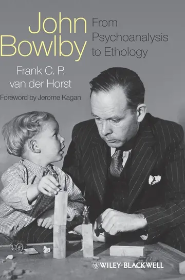 Cover of John Bowlby - From Psychoanalysis to Ethology