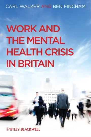Cover of Work and the Mental Health Crisis in Britain