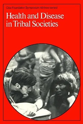 Cover of Health and Disease in Tribal Societies, Number 49