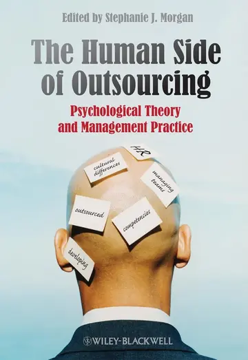 Cover of The Human Side of Outsourcing - Psychological Theory and Management Practice