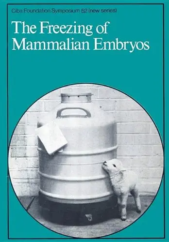 Cover of The Freezing of Mammalian Embryos, Number 52