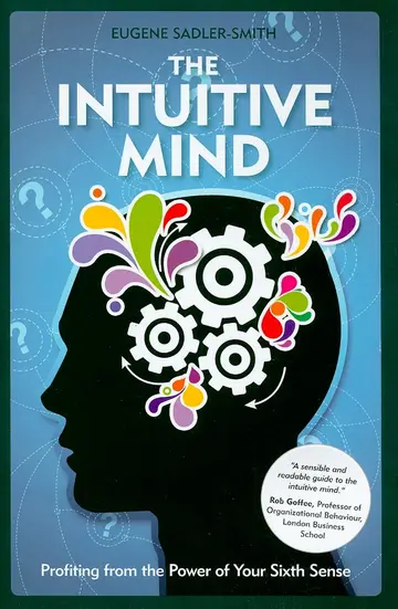 Cover of The Intuitive Mind - Profiting from the Power of Your Sixth Sense