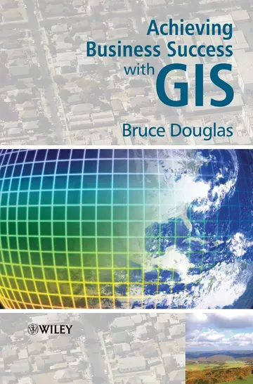 Cover of Achieving Business Success with GIS