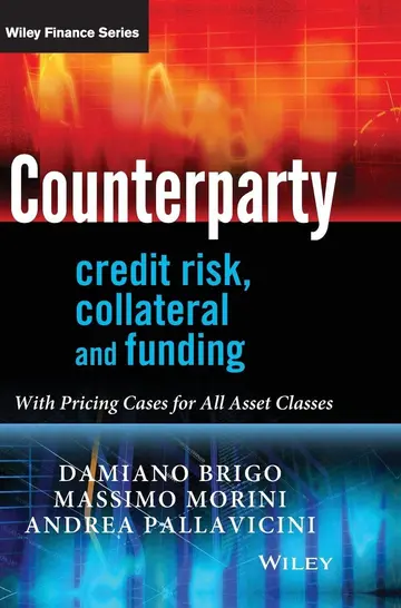 Cover of Counterparty Credit Risk, Collateral and Funding