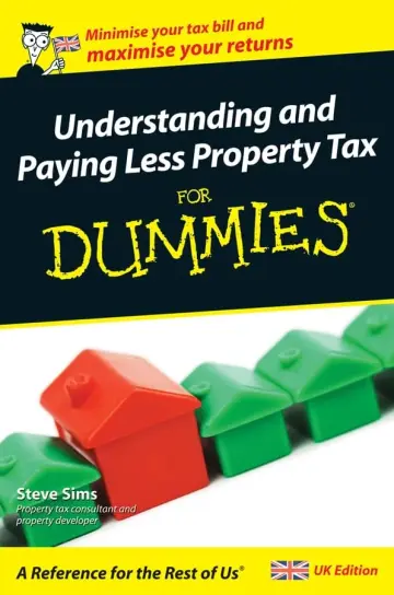 Cover of Understanding and Paying Less Property Tax for Dummies®, UK Edition