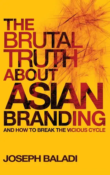 Cover of The Brutal Truth About Asian Branding