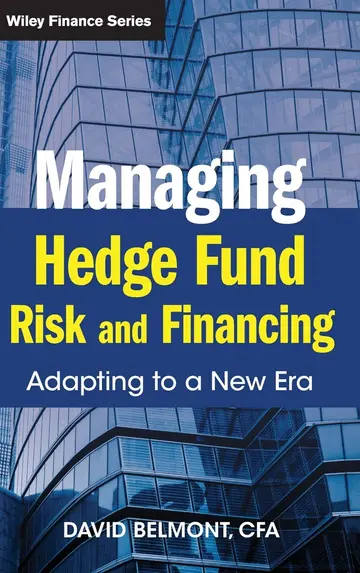 Cover of Managing Hedge Fund Risk and Financing